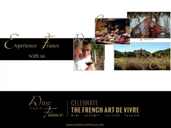 with us  www.winetourinfrance.com  www.winetourinfrance.com  AN INNOVATIVE CONCEPT  OUR PHILOSOPHY