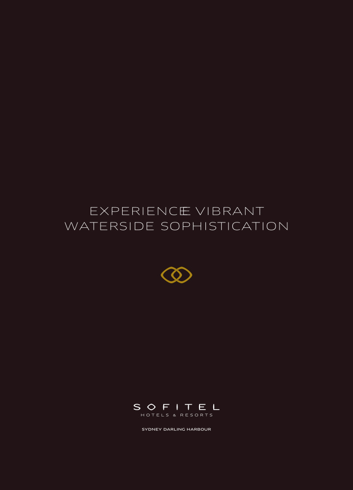 experience e vibrant waterside sophistication