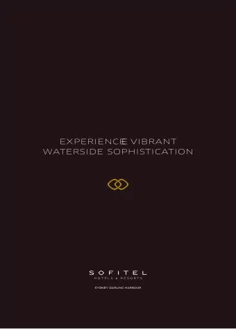 EXPERIENCE  E  VIBRANT  WATERSIDE SOPHISTICATION  Experience the 5-star Sofitel  welcome from the