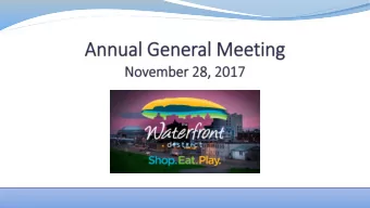 Agenda  Welcome &amp; Introductions  Presentation of the 2016 Financial Report  Walter