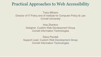 Practical Approaches to Web Accessibility  Tracy Mitrano  Director of IT Policy and of Institute