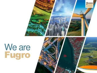 We are  Fugro  60  years  Mapping  the World  We are an all-terrain  mapping provider.  2