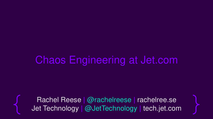 chaos engineering at jet com