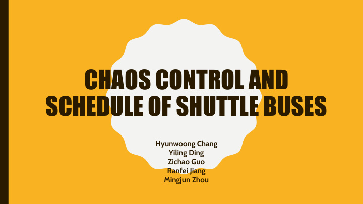chaos control and schedule of shuttle buses