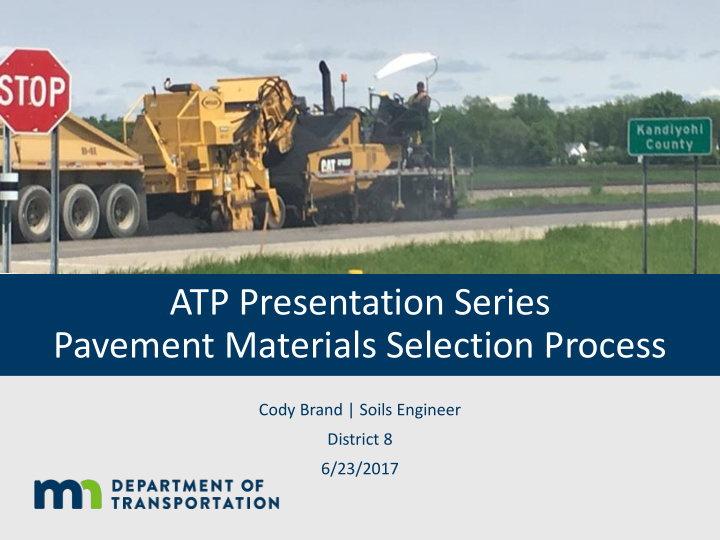 atp presentation series pavement materials selection