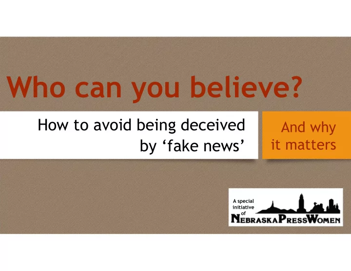 who can you believe