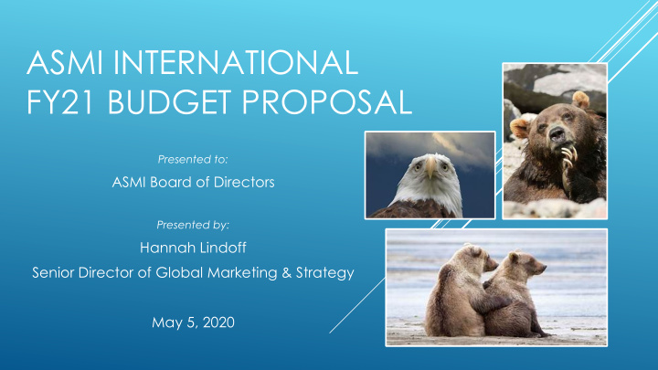 asmi international fy21 budget proposal