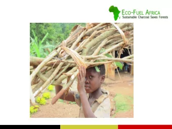 Problems  Our Solution:  Green Charcoal  Produced from  agricultural waste  65% cheaper than