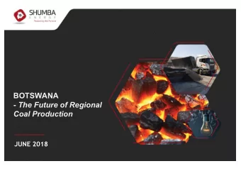 BOTSWANA - The Future of Regional  Coal Production  JUNE 2018  Disclaimer  This presentation has