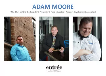 ADAM MOORE  The Chef behind the Brands | Presenter | Food educator | Product
