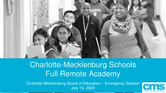 Full Remote Academy Charlotte-Mecklenburg Board of Education  Emergency Session  July 15, 2020