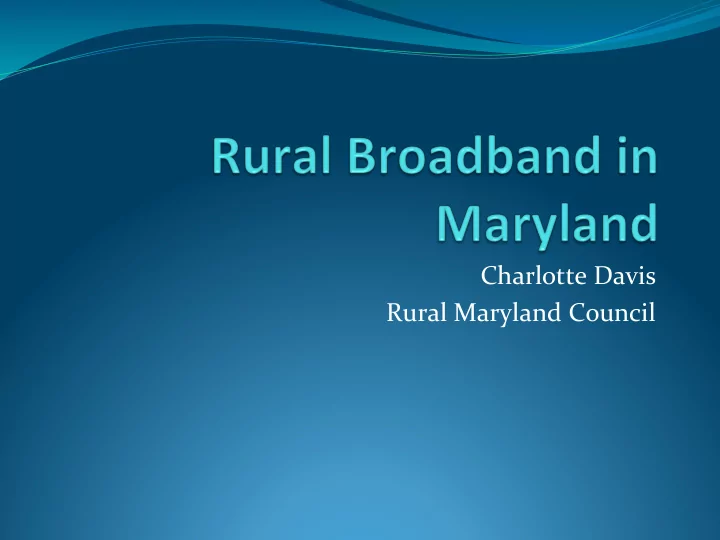 charlotte davis rural maryland council access still an