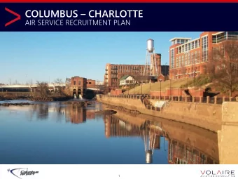 COLUMBUS  CHARLOTTE  AIR SERVICE RECRUITMENT PLAN  THIS IS A CENTERED DATELINE  1  AGENDA  WHY