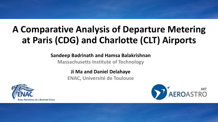 a comparative analysis of departure metering at paris cdg