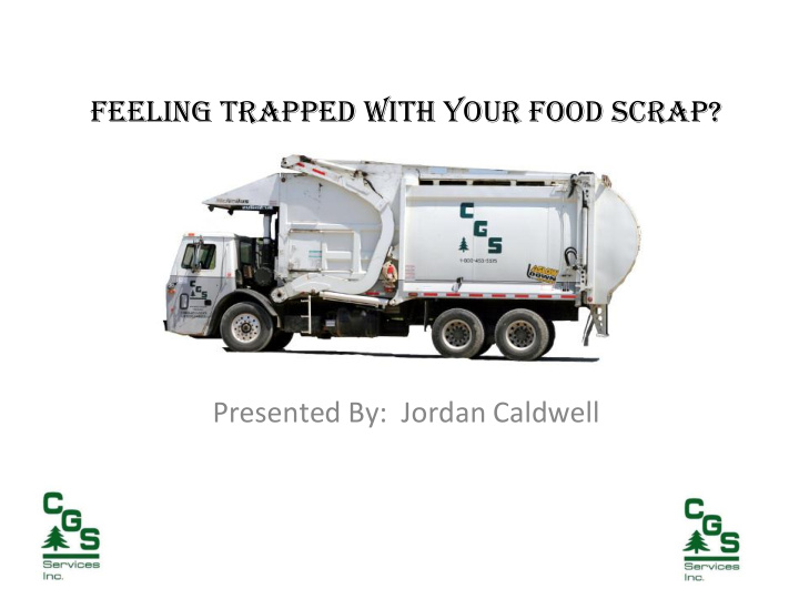 feeling trapped with your food scrap presented by jordan