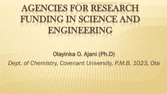 AGENCIES  AG  ENCIES FOR  OR RE  RESEARCH  EARCH  FUNDIN  UNDING  G IN  IN SCI  CIENCE  ENCE AN