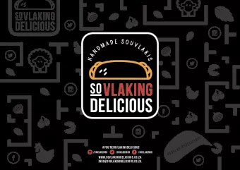 #youresovlakingdelicious  www.sovlakingdelicious.co.za  info@sovlakingdelicious.co.za  WELCOME