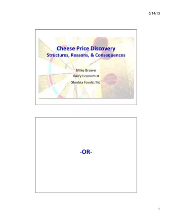 -OR-    1  5/14/13  CME  Cash  Markets  &amp;    Cheese  Price