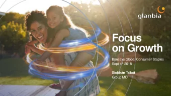 on Growth  Barclays Global Consumer Staples Sept 4 th 2018  Siobhn T  albot  Group MD  Important