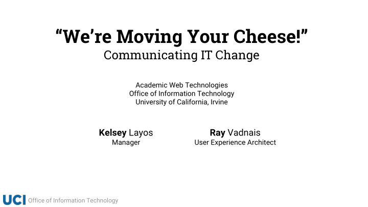 we re moving your cheese