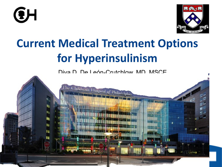 current medical treatment options for hyperinsulinism