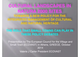 CULTURAL LANDSCAPES IN NATURA 2000 SITES   TOWARDS A NEW POLICY FOR THE  INTEGRATED MANAGEMENT