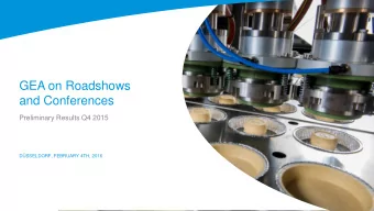 GEA on Roadshows  and Conferences  Preliminary Results Q4 2015  DSSELDORF, FEBRUARY 4TH, 2016
