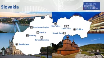Slovakia  High Tatras Trenianske Teplice Spi Castle Koice  Bojnice  Slovak Karst Pieany