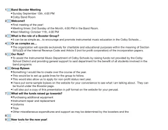 1  Band Booster Meeting  Sunday September 13th, 4:00 PM  Colby Band Room  2  Welcome!!  First