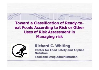 Toward a Classification of Ready-to-  eat Foods According to Risk or Other  Uses of Risk Assessment