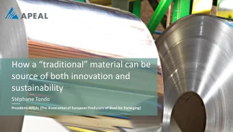 How a traditional material can be  source of both innovation and  sustainability  Stphane