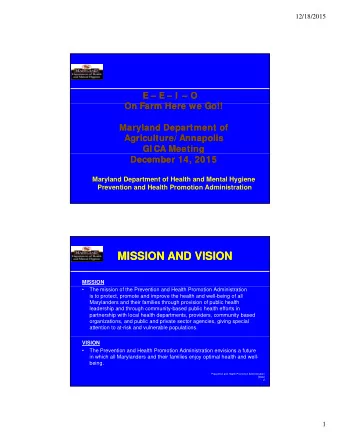 MISSION AND VISION  MISSION AND VISION  MISSION    The mission of the Prevention and Health