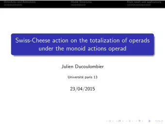Swiss-Cheese action on the totalization of operads  under the monoid actions operad  Julien