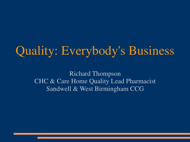 quality everybody s business