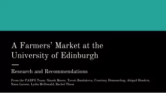 University of Edinburgh  Research and Recommendations  From the PARFS Team: Niamh Moore, Tsveti