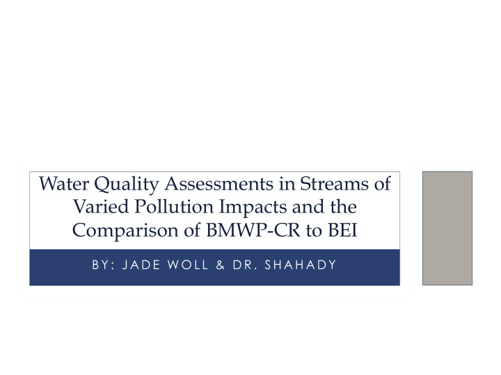 water quality assessments in streams of varied pollution