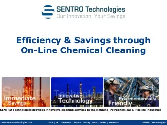 Efficiency &amp; Savings through  On-Line Chemical Cleaning  SENTRO Technologies provides