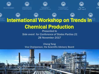 Che  hemical  ical Prod  oduction  ction  Presented to  Side event  for Conference of States