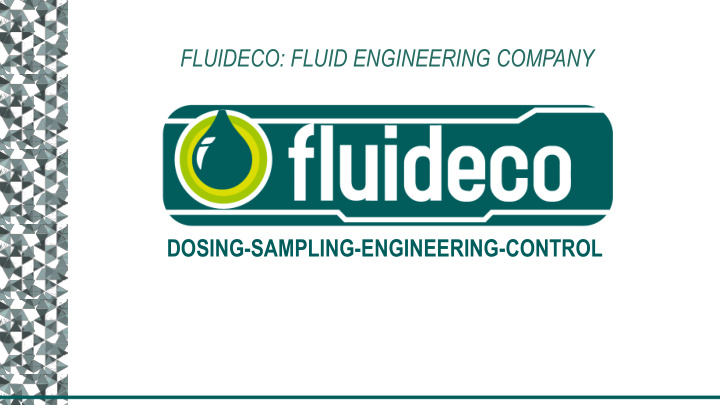 fluideco fluid engineering company dosing sampling