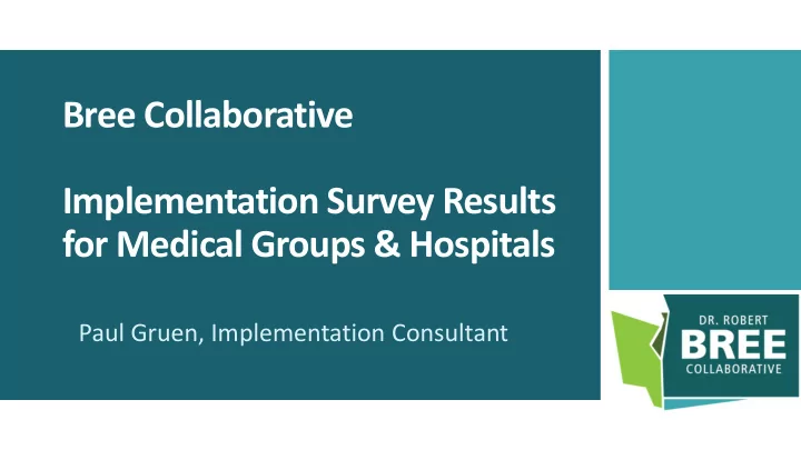 bree collaborative implementation survey results