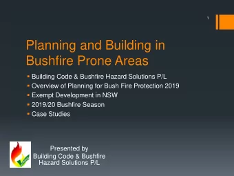 Bushfire Prone Areas  Building Code &amp; Bushfire Hazard Solutions P/L  Overview of Planning