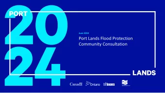 Port Lands Flood Protection  Community Consultation  154,095  Project Overview  Chris Glaisek