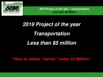 Transportation  Less than $5 million  How to define barely under $5 Million  Drywell