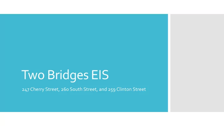 two bridges eis