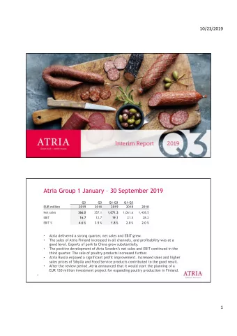 Atria Group 1 January  30 September 2019  Q3  Q3  Q1-Q3  Q1-Q3  EUR million  2019  2018  2019