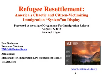 Refugee Resettlement:  America's Chaotic and Citizen-Victimizing Immigration Systemon Display