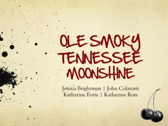 OLE SMOKY  TENNESSEE  MOONSHINE  Jessica Brightman | John Colatosti  Katharine Forte | Katherine