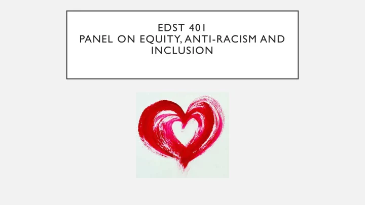 edst 401 panel on equity anti racism and inclusion adults