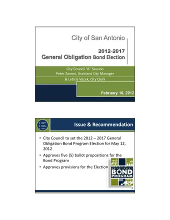 Issue &amp; Recommendation  City Council to set the 2012  2017 General  Obligation Bond