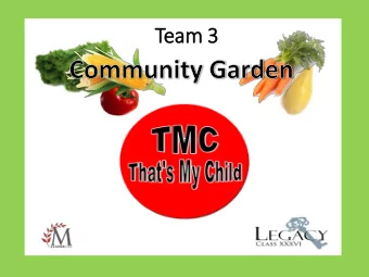 Team 3  Our Journey + Our beginning  Legacy Class XXXVI + Our Garden Project for Thats My